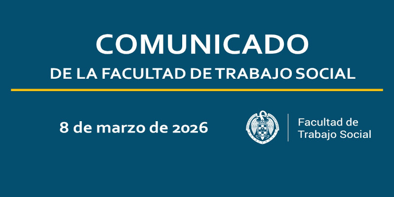 Comunicado de la Facultad de Trabajo Social 